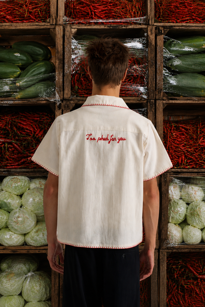 Too Phed(Spicy in Thai) For You Hand-Embroidered Shirt